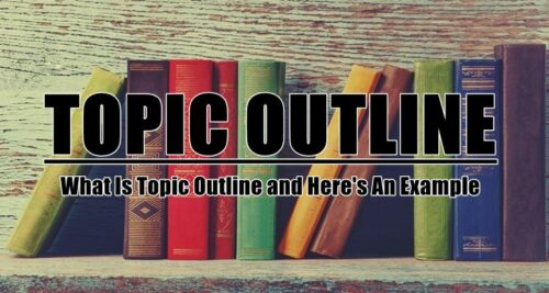 Topic Outline - What Is Topic Outline and Here's An Example
