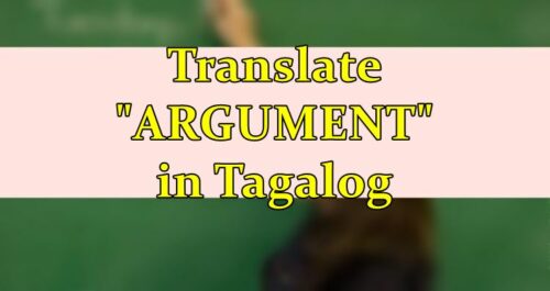 argument-in-tagalog-english-to-tagalog-translation