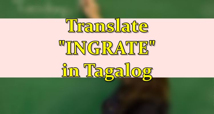 ingrate