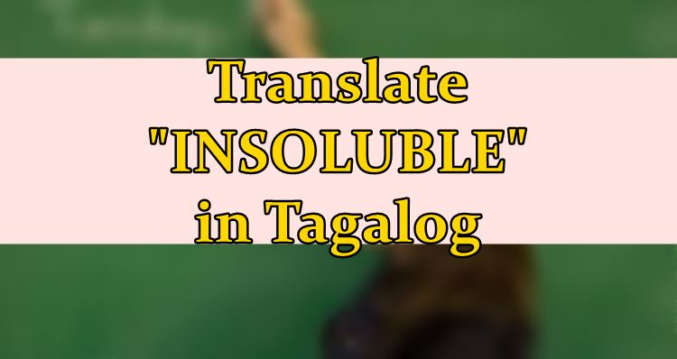insoluble