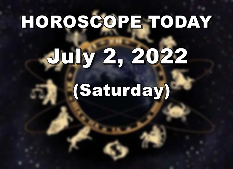 HOROSCOPE TODAY: Astrological Prediction For July 2, 2022 (Saturday)