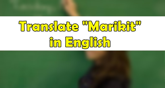 Marikit in English