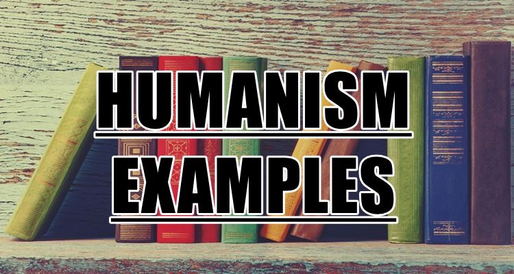 Humanism Examples - What Is The Concept Of Humanism?