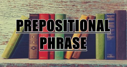 Prepositional Phrase