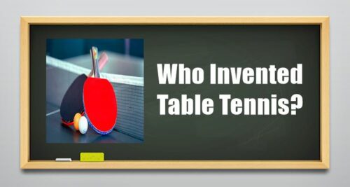 Who Invented Table Tennis
