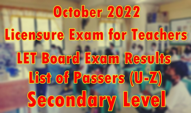 LET Exam Result October 2022 – Secondary Passers (U-Z)