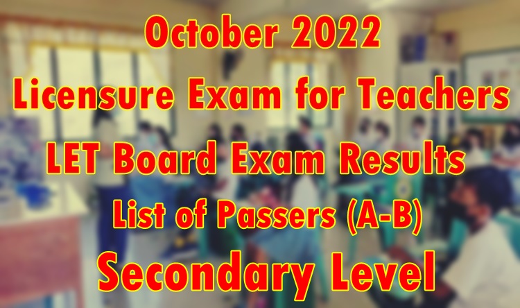 LET Exam Result October 2022 – Secondary Passers (A-B)