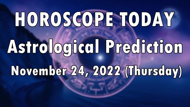 Horoscope Today Astrological Prediction For May 30 2022 Astrology