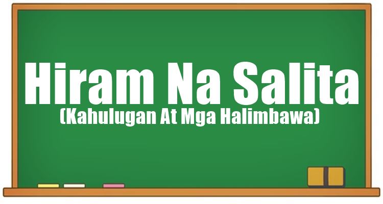 Hiram Na Salita Halimbawa (Kahulugan At Mga Halimbawa)