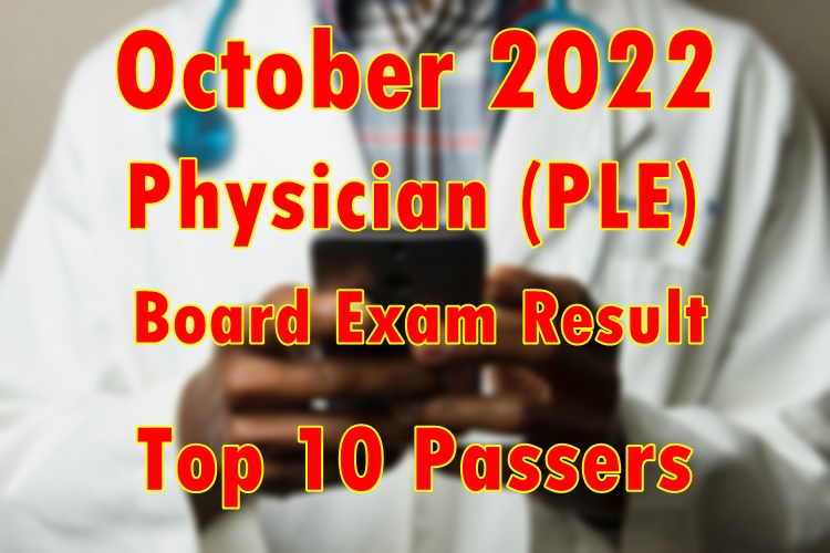 Physician Board Exam Result October 2022 Top 10 Passers