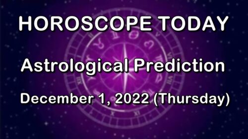 HOROSCOPE TODAY: Astrological Prediction For December 1, 2022 (Thursday)