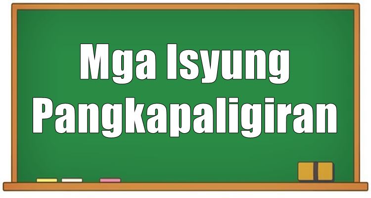 Mga Isyung Pangkapaligiran (Alamin Ang Mga Halimbawa)