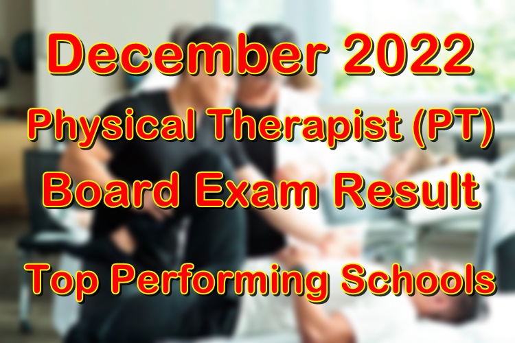 Physical Therapist Board Exam Result December 2022 Top Performing Schools