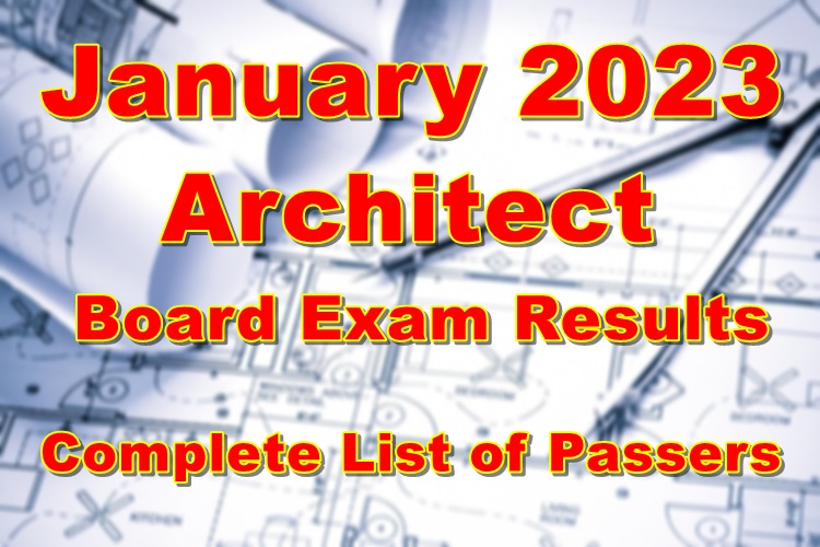 Architect Board Exam Results January 2023 COMPLETE LIST