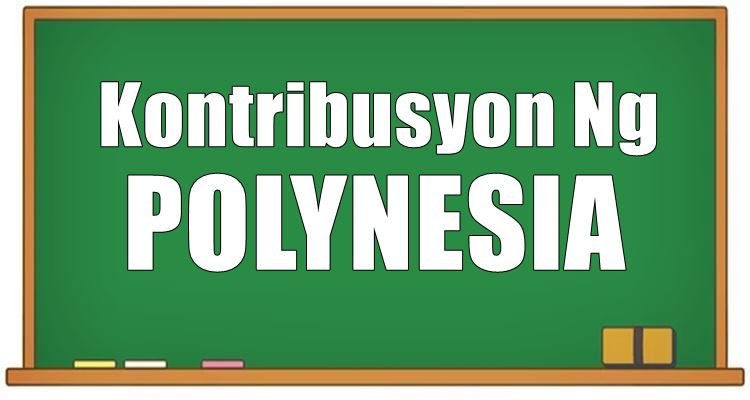Kontribusyon Ng Polynesia