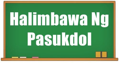 Halimbawa Ng Pasukdol