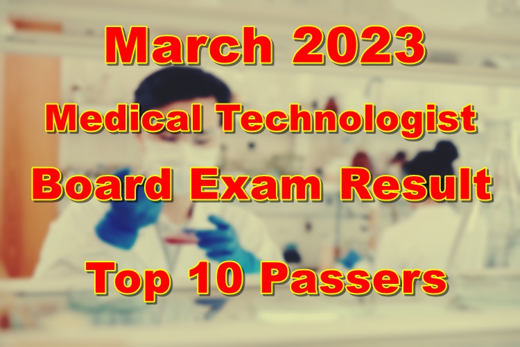 MedTech Board Exam Result March 2023 Top 10 Passers