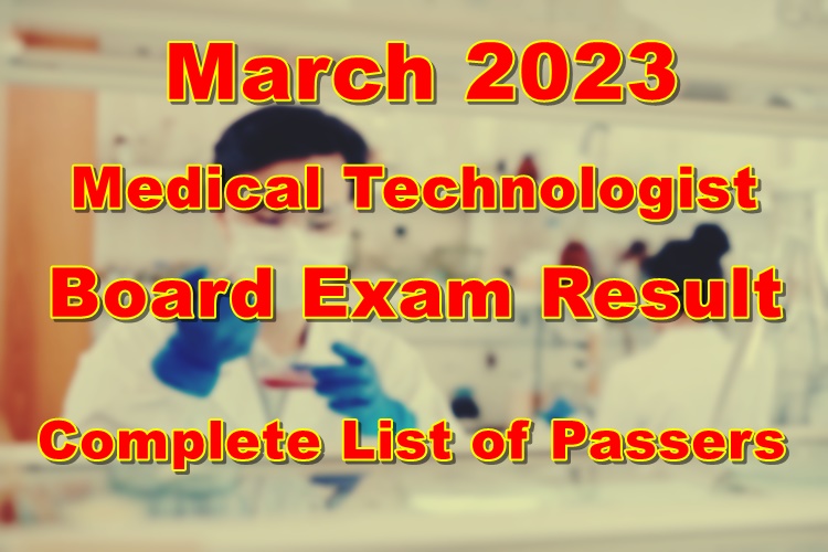 MedTech Board Exam Result March 2023 Medical Technologist