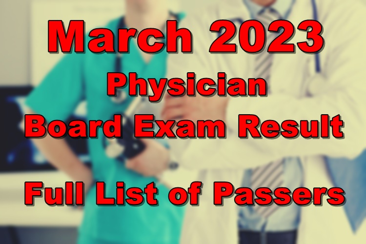 Physician Board Exam Result March 2023 Full List of Passers