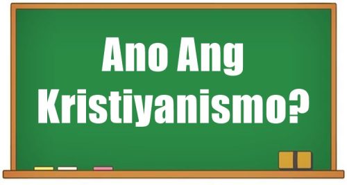 Ano Ang Kristiyanismo