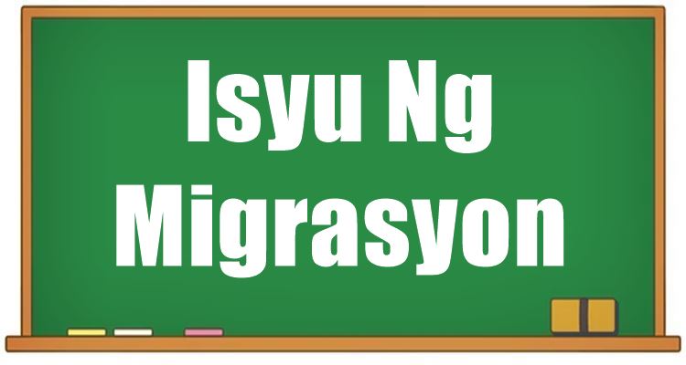 Isyu Ng Migrasyon