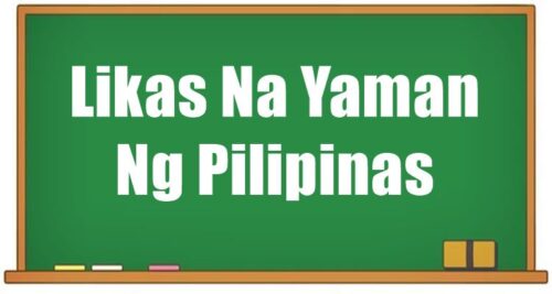 Likas Na Yaman Ng Pilipinas Mga Pangunahing Likas Na Yaman