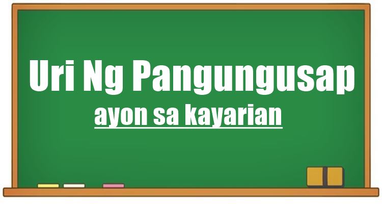 Uri Ng Pangungusap Ayon Sa Kayarian At Mga Halimbawa Nito 7872