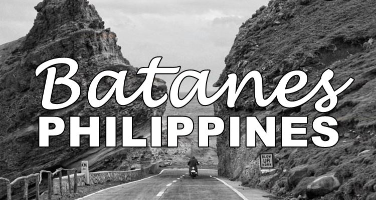 Batanes Philippines - A Brief Travel Guide | PhilNews