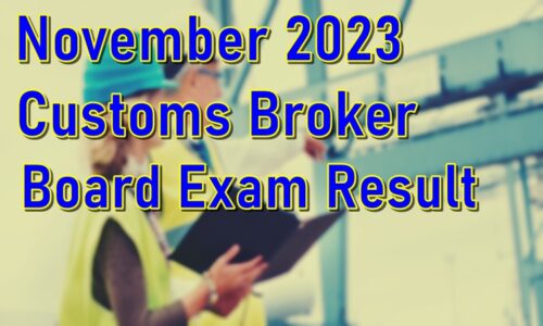 Customs Broker Board Exam Result November 2023