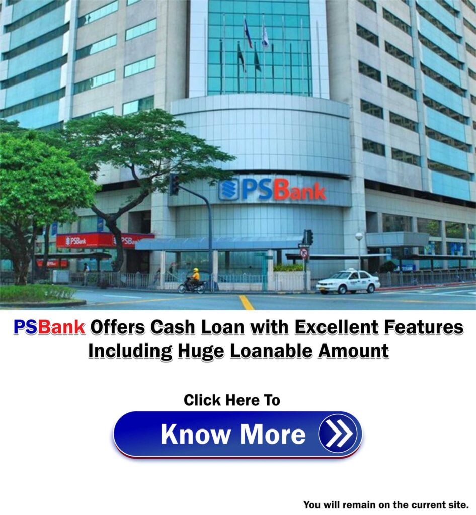 PSBank Cash Loan Fees Applicants Must Be Aware Of Before Applying ...