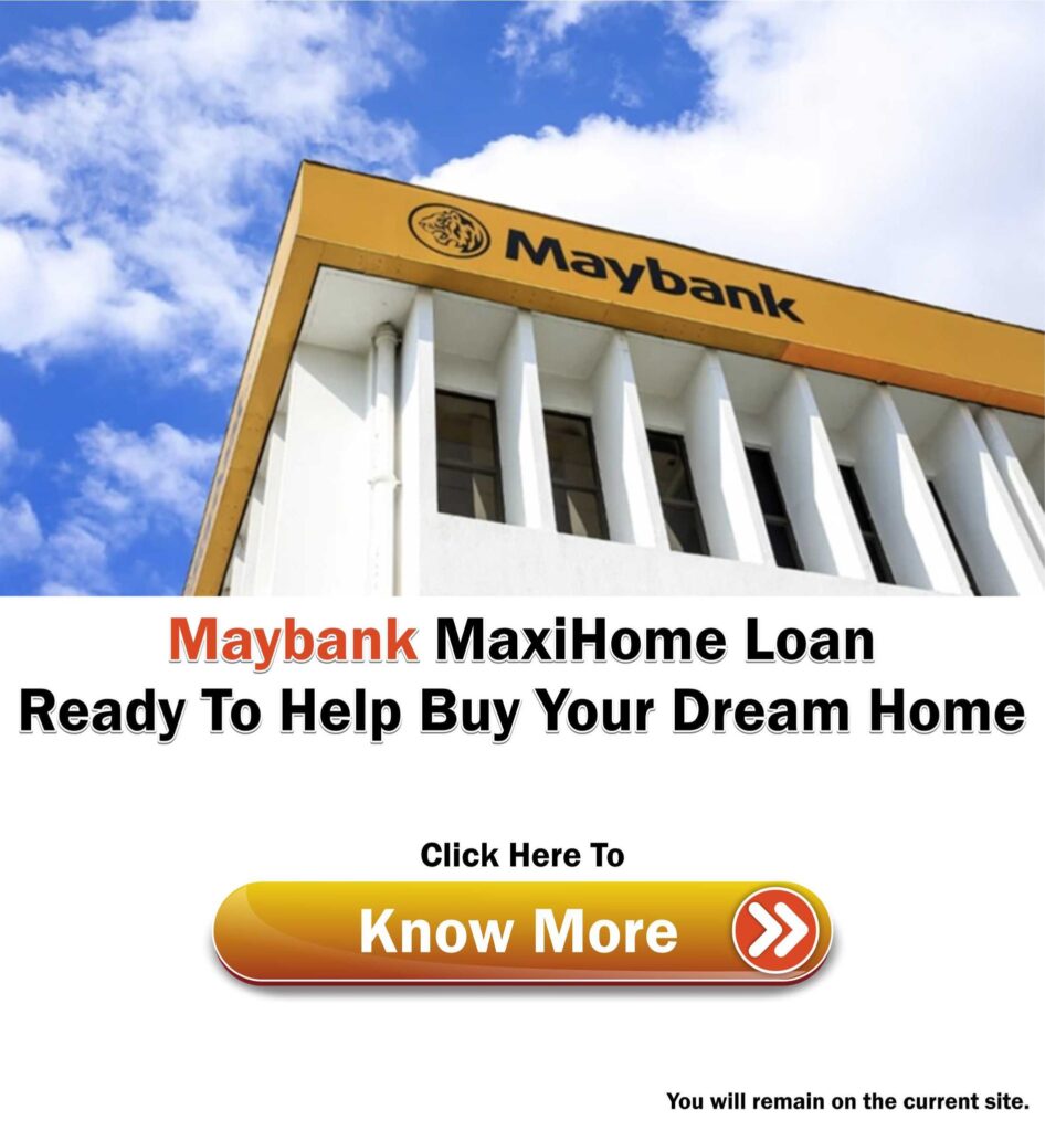 Maybank MaxiHome Loan