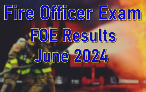 Fire Officer Exam FOE Results June 2024