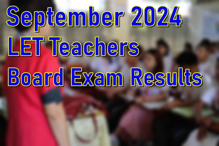 LET Results September 2024 Licensure Exam for Teachers PhilNews