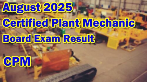 Certified Plant Mechanic Board Exam Result August 2025
