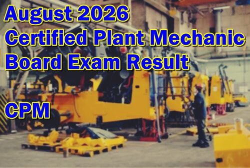 Certified Plant Mechanic Board Exam Result August 2026