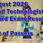 Food Technologist Board Exam Result August 2026